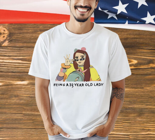 Jenna Marbles Comedy being a 33 year old lady shirt