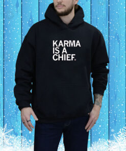 Karma is a Chief and his name is Travis SweatShirts