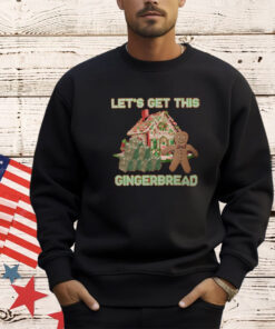 Let’s Get This Gingerbread Tacky Sweater