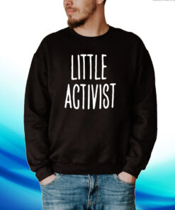 Little Activist Hoodie T-Shirts