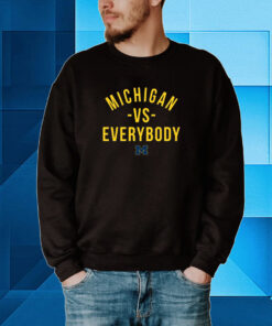 M Den Michigan Vs Everybody Hoodie Shirts