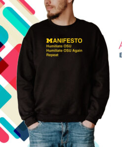 Manifesto Humiliate OUS Humiliate OUS Again Repeat Hoodie Shirts