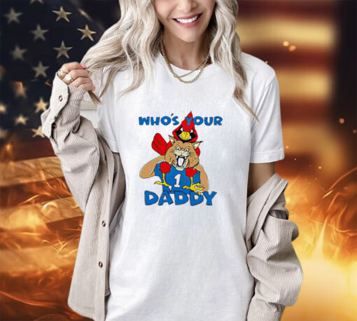 Mascot Kentucky Wildcats Vs Louisville Cardinals who’s your daddy shirt