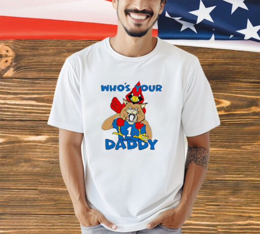 Mascot Kentucky Wildcats Vs Louisville Cardinals who’s your daddy shirt