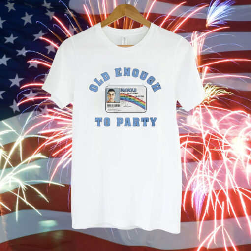 McLovin Hawaii Old Enough To Party T-Shirt