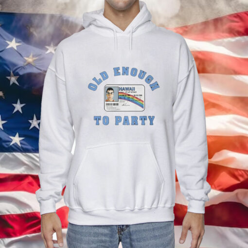 McLovin Hawaii Old Enough To Party Hoodie