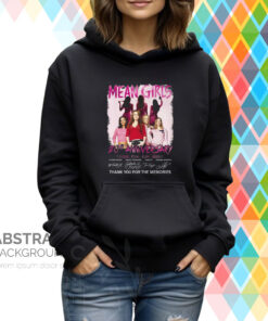 Mean Girls 20th Anniversary 2004 – 2024 Thank You For The Memories Hoodie Shirt