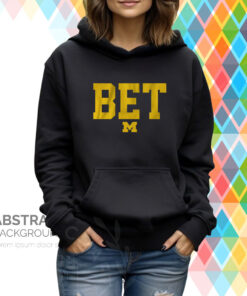 Michigan Football: BET Hoodie T-Shirt