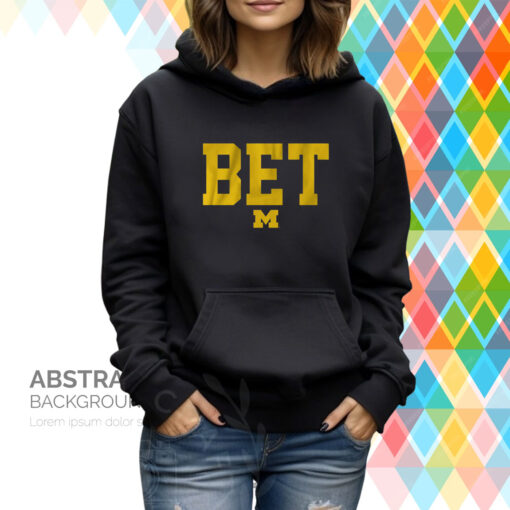 Michigan Football: BET Hoodie T-Shirt