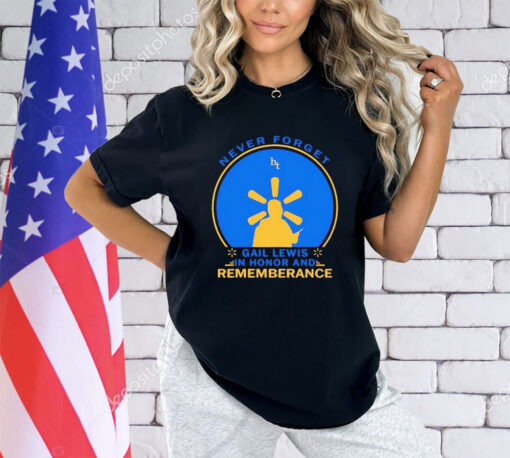 Never forget gail lewis in honor and remembrance shirt