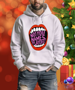 No You Name 5 Players SweatShirt