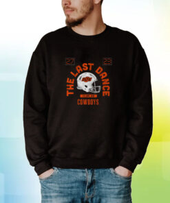 Oklahoma State Football: The Last Dance Sweartshirt