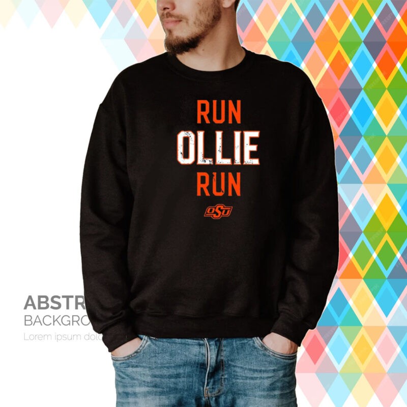 Oklahoma State University Run Ollie Run Hoodie T-Shirts