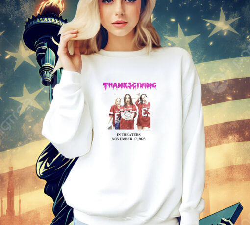 Onlineceramics Thanksgiving In Theaters November 17 2023 T-Shirt