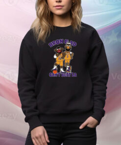 Phil Handy Bron & AD Can’t Beat LA SweatShirt