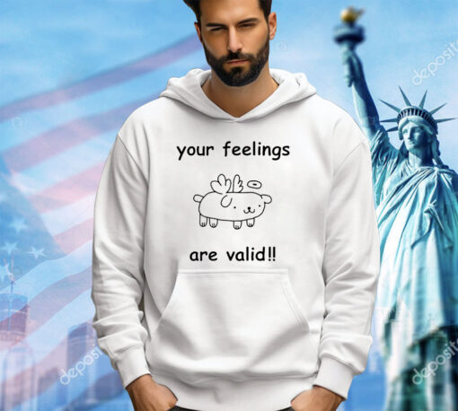 Pig your feelings are valid shirt