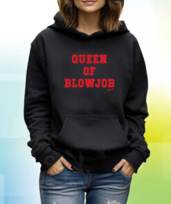 Queen Of Blowjob Dojacat Hoodie Shirt