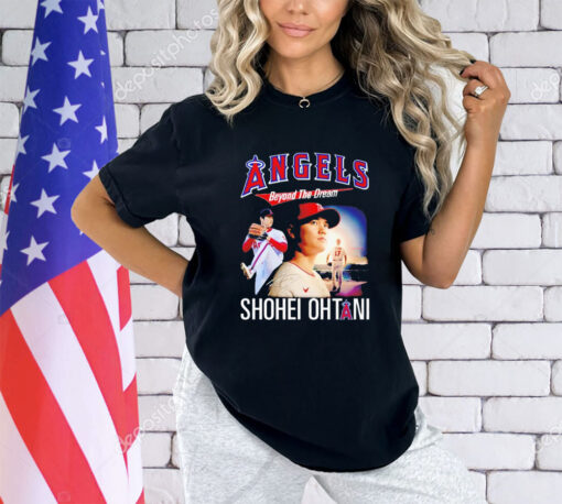 Shohei Ohtani Los Angeles Angels beyond the dream signature shirt Shohei Ohtani Los Angeles Angels beyond the dream signature shirt