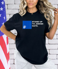 Stand Up To Jewish Hate Blue Square Support Israel T-Shirt