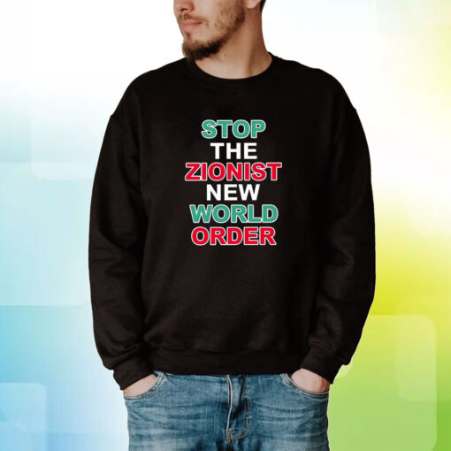 Stop The Zionist New World Order Hoodie T-Shirts