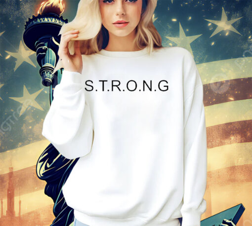 Strong in mind and body we work to improve both everyday shirt