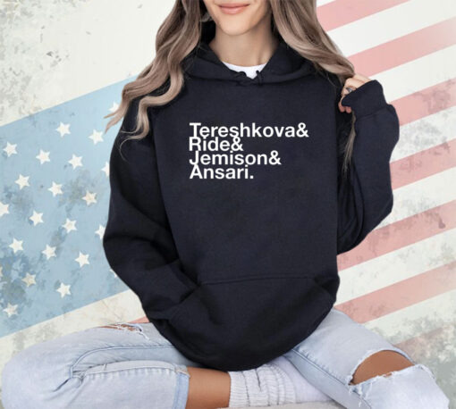 Tereshkova Ride Jemison Ansari shirt