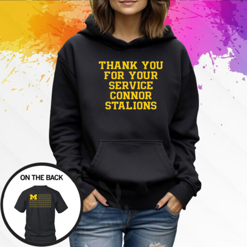 Thank You For Your Service Connor Stalions Hoodie T-Shirt