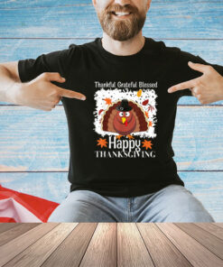 Thankful Grateful Blessed Happy Thanksgiving Turkey T-Shirt