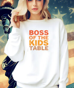 Thanksgiving for kids Boss of the Kids Table Thanksgiving T-Shirt