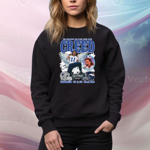The Greatest Halftime Show Ever Creed SweatShirt