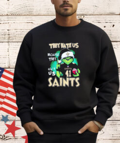 The Grinch they hate us because they ain’t us New Orleans Saints shirt