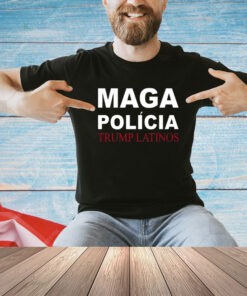 Trumplatinos24 Maga Polícia Trump Latinos T-Shirt