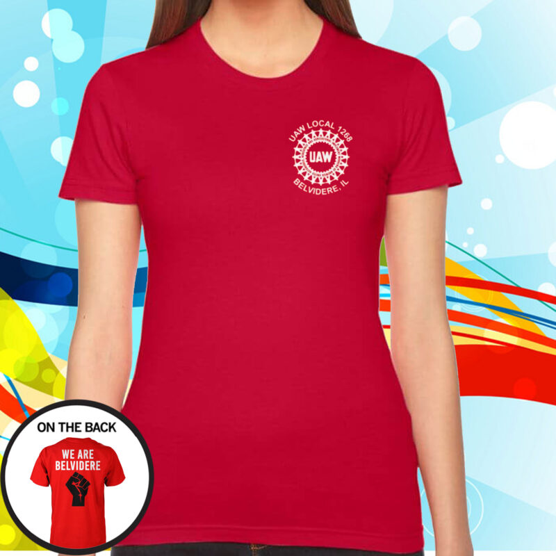 Official Uaw We Are Belvidere Red Tee Shirts