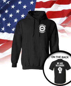 We Are Belvidere Uaw Local 1268 Belvidere Il Hoodie Shirts Hoodie