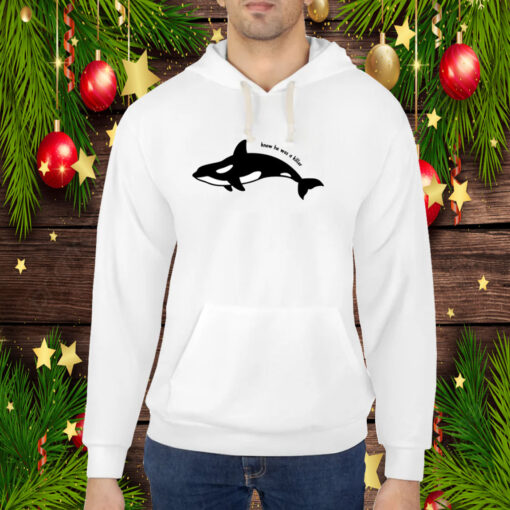 Whale Knew He Was A Killer Hoodie Shirts