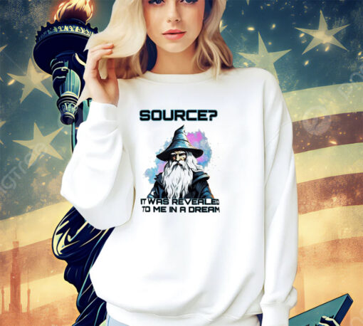 Wizard, Source, Dream, Shirt, Revealed, Dream Shirt, Wizard Source, Wizard Source Dream Shirt