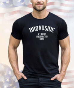 Broadside 1 most underrated band shirt