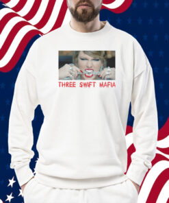 THREE SWIFT MAFIA MERCH SWEATSHIRT SHIRT