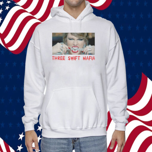 THREE SWIFT MAFIA MERCH HOODIE SHIRT