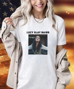 Lucy slay baird photo shirt