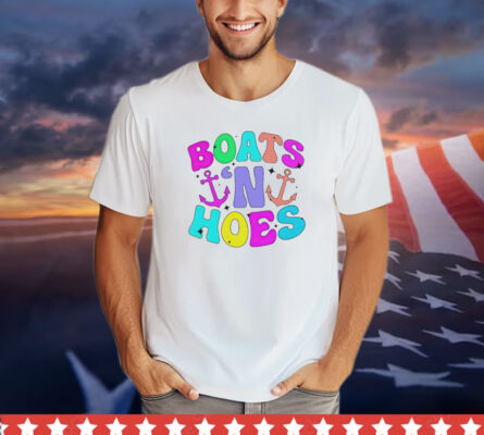 Boats ‘n hoes shirt