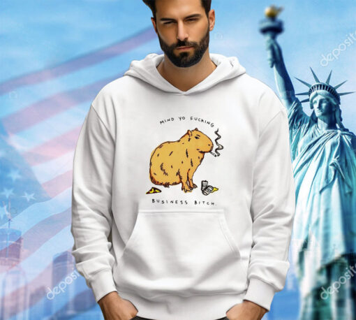 Capybara mind yo fucking business bitch shirt