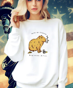 Capybara mind yo fucking business bitch shirt