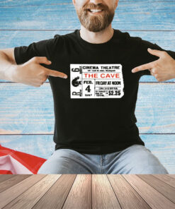 Cinema theatre The Cave general admission shirt
