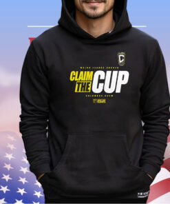 Columbus Crew Claim The Cup 2023 Cup Playoffs shirt