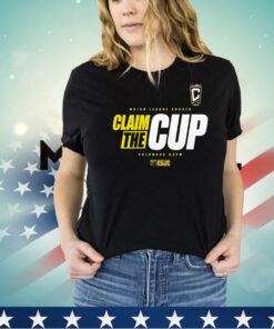 Columbus Crew Claim The Cup 2023 Cup Playoffs shirt