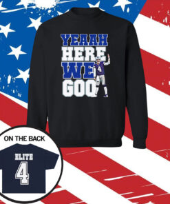 Dak Prescott Yeaah Here We Go Long Sleeve TShirts