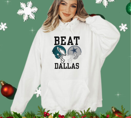 Dallas cowboys vs Philadelphia Eagles beat Dallas T-shirt