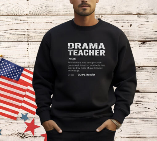 Drama Teacher shirt