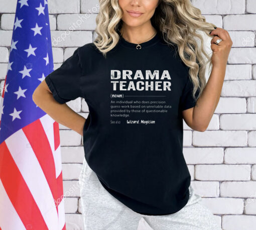 Drama Teacher shirt